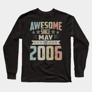 Born In May 2006 Birthday Awesome Since May 2006 Long Sleeve T-Shirt